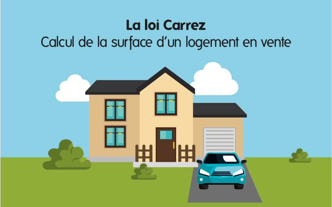 Qu’est ce que la Loi CARREZ ?